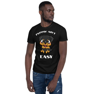 Rottweiler Puppin' Ain't Easy SS Unisex Tee