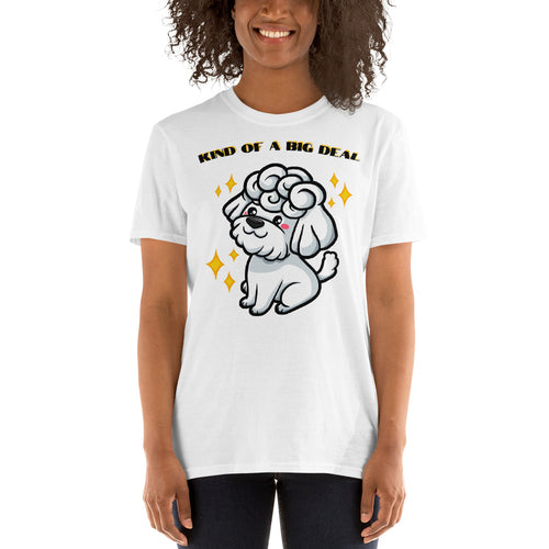 Poodle Big Deal SS Unisex T-Shirt