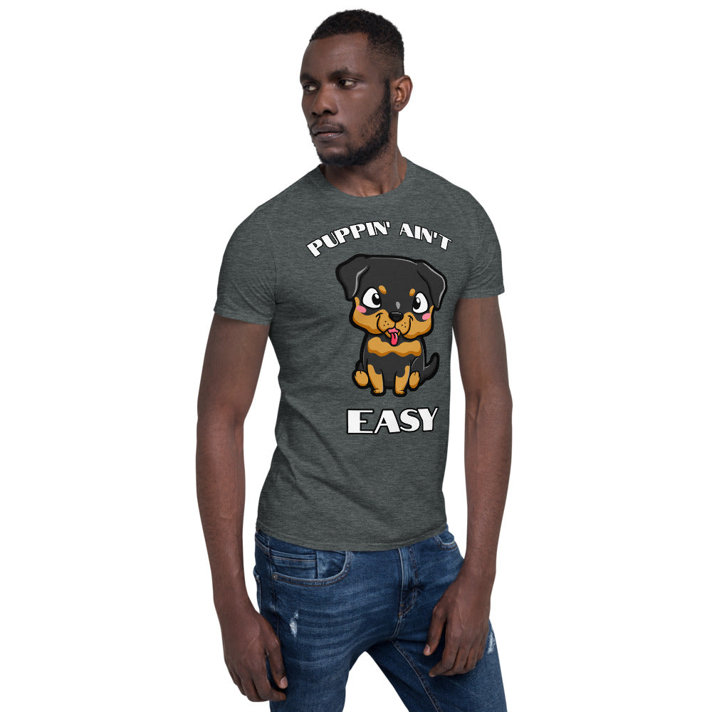 Rottweiler Puppin' Ain't Easy SS Unisex Tee